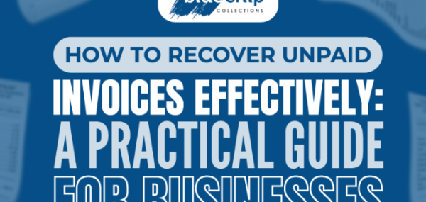 How to Recover Unpaid Invoices Effectively: A Practical Guide for Businesses